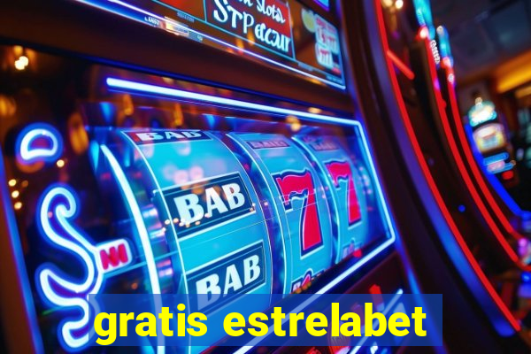 gratis estrelabet