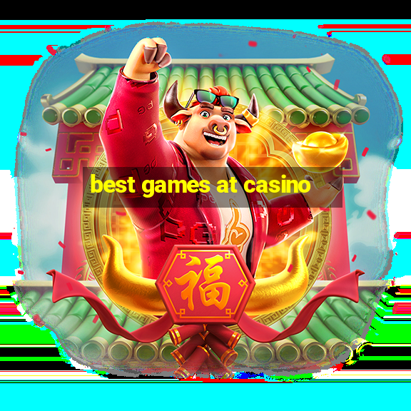 best games at casino