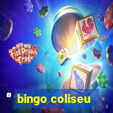 bingo coliseu