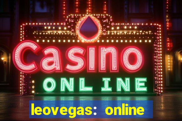 leovegas: online casino games