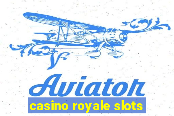 casino royale slots