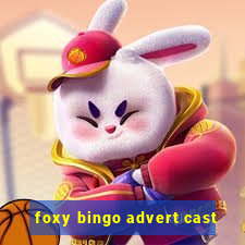 foxy bingo advert cast