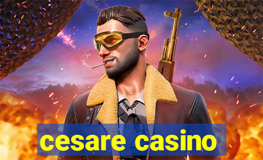 cesare casino