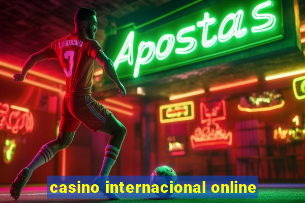 casino internacional online