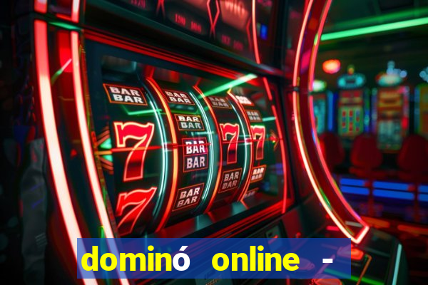 dominó online - jogo clássico