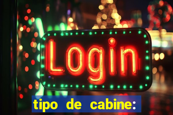 tipo de cabine: bingo interna