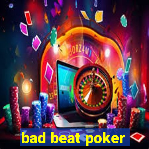 bad beat poker