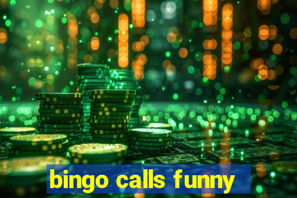 bingo calls funny