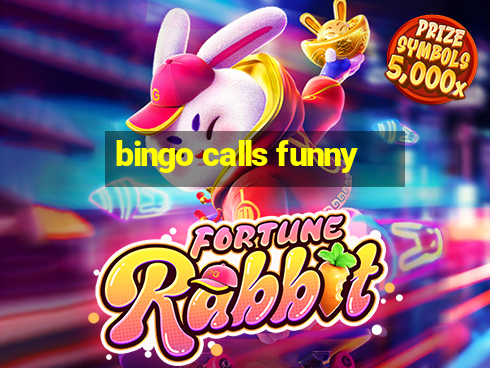 bingo calls funny