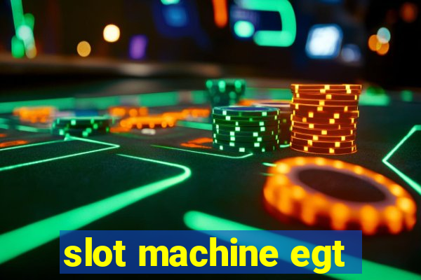 slot machine egt