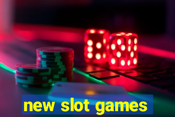 new slot games