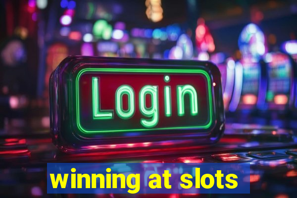 winning at slots