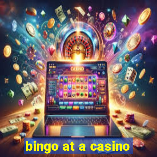 bingo at a casino