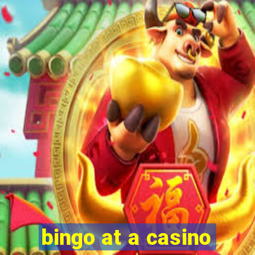 bingo at a casino