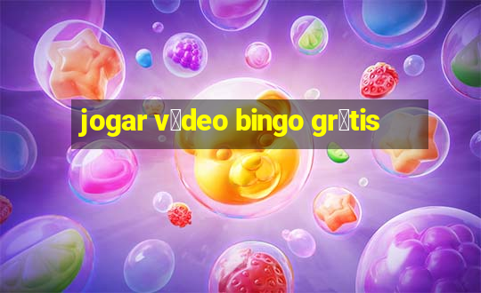 jogar v铆deo bingo gr谩tis