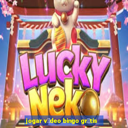 jogar v铆deo bingo gr谩tis