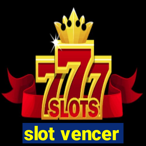 slot vencer