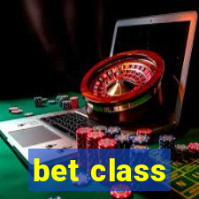 bet class