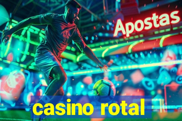 casino rotal