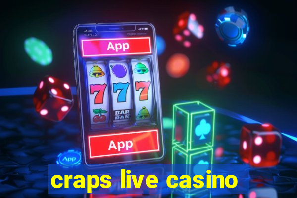 craps live casino