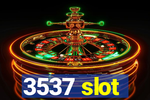 3537 slot