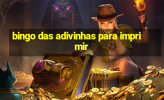 bingo das adivinhas para imprimir