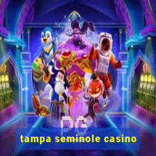 tampa seminole casino