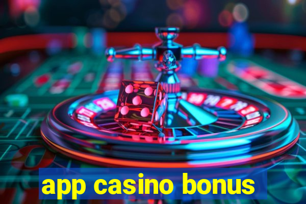 app casino bonus