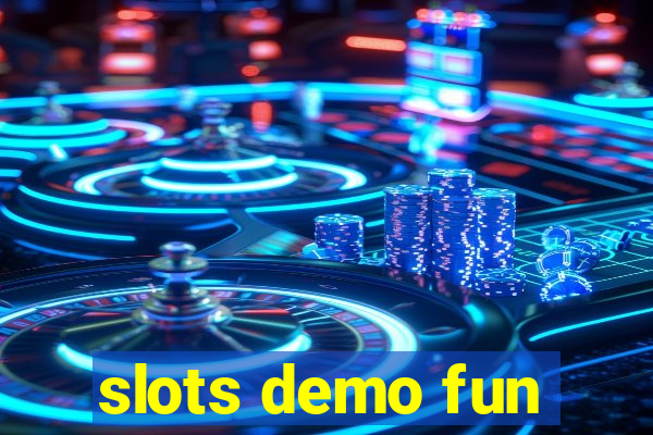 slots demo fun