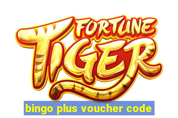 bingo plus voucher code