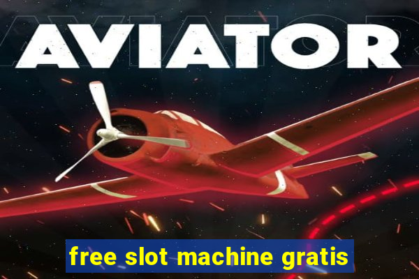 free slot machine gratis