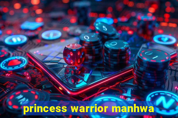 princess warrior manhwa