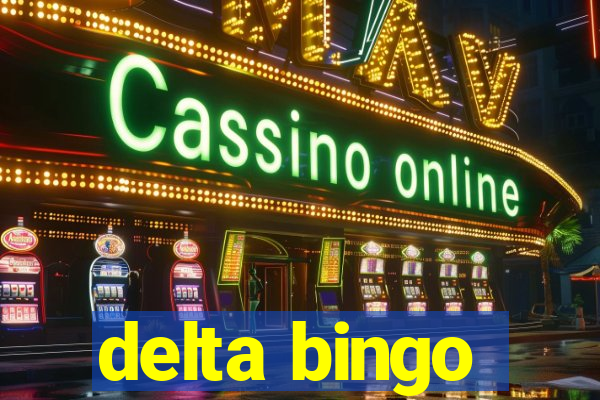 delta bingo