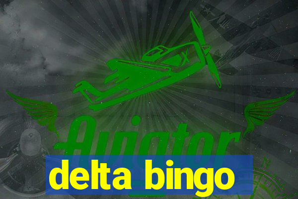 delta bingo