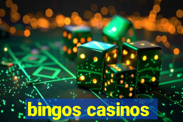 bingos casinos