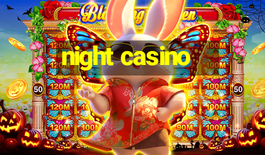 night casino