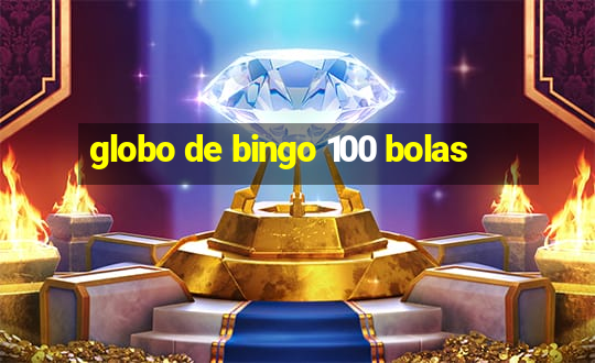 globo de bingo 100 bolas