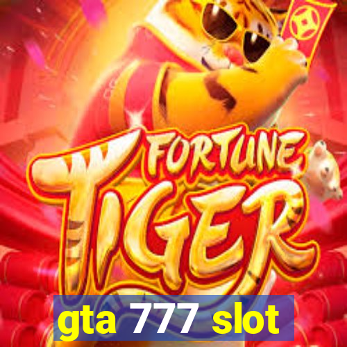 gta 777 slot