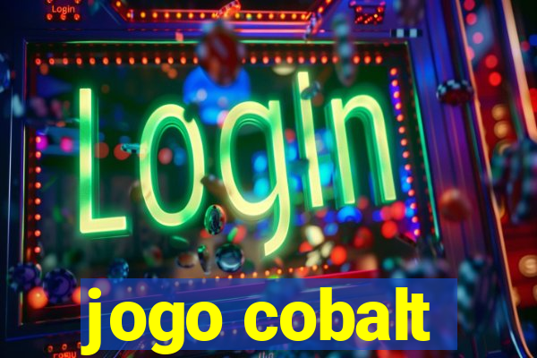 jogo cobalt