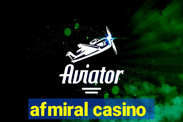 afmiral casino