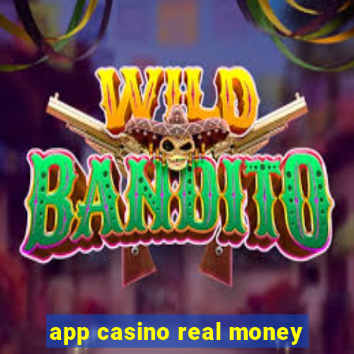 app casino real money