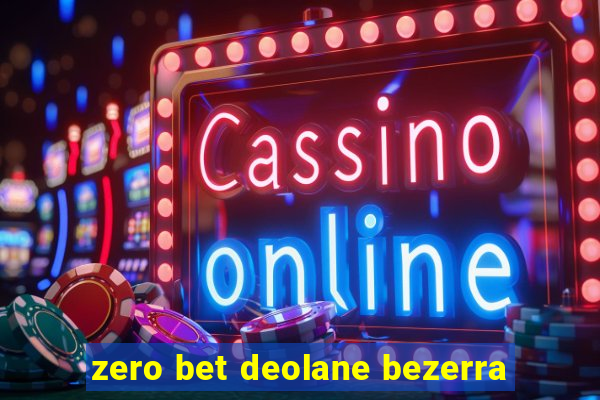 zero bet deolane bezerra