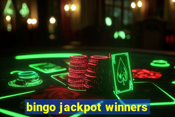 bingo jackpot winners