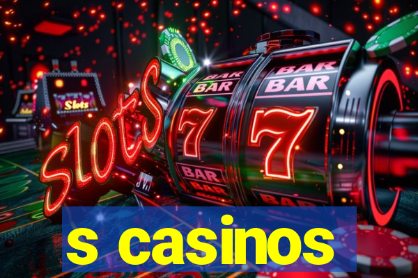 s casinos