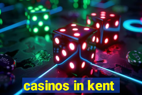 casinos in kent