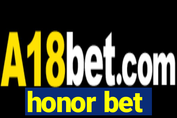 honor bet