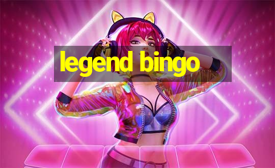 legend bingo