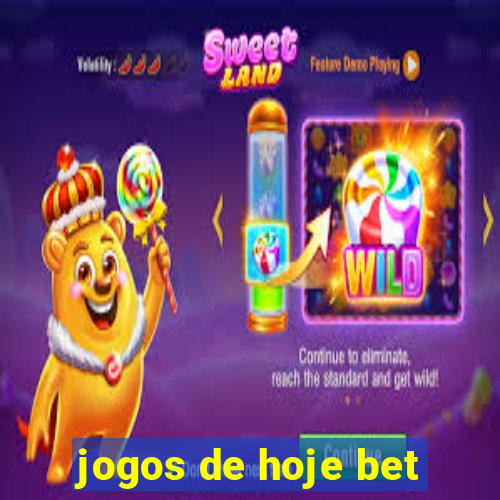 jogos de hoje bet