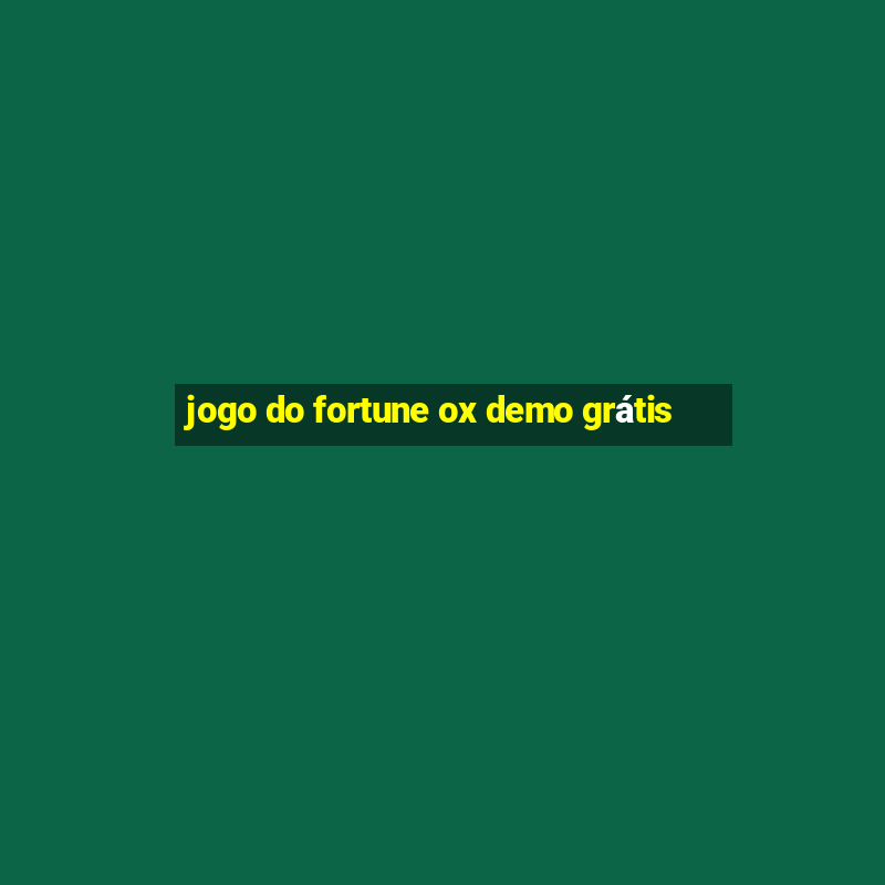 jogo do fortune ox demo grátis