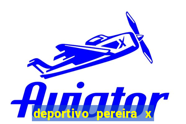 deportivo pereira x once caldas